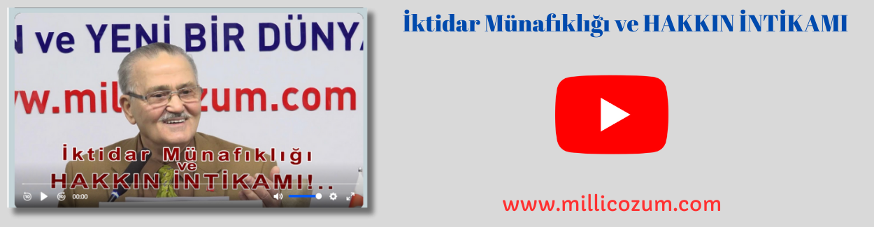 İktidar Münafıklığı ve HAKKIN İNTİKAMI!..