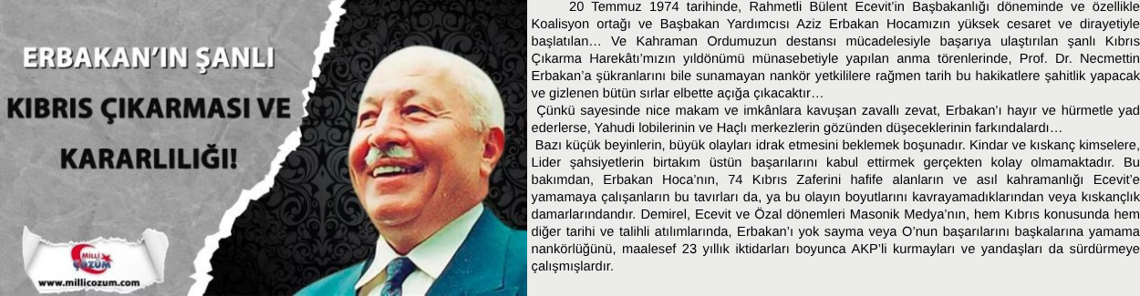 ERBAKAN’IN ŞANLI KIBRIS ÇIKARMASI VE KARARLILIĞI!