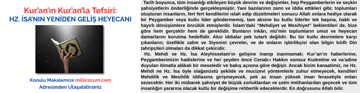 Kur’an’ın Kur’an’la Tefsiri: HZ. İSA’NIN YENİDEN GELİŞ HEYECANI
