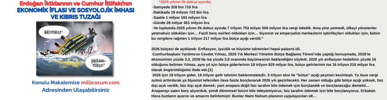 Erdoğan İktidarının ve Cumhur İttifakı’nın EKONOMİK İFLASI VE SOSYOLOJİK İMHASI VE KIBRIS TUZAĞI
