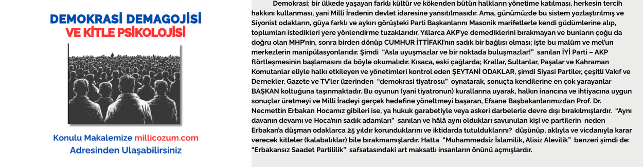 DEMOKRASİ DEMAGOJİSİ VE KİTLE PSİKOLOJİSİ