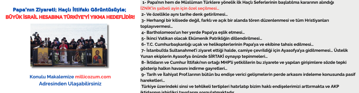 Papa’nın Ziyareti; Haçlı İttifakı Görüntüsüyle; BÜYÜK İSRAİL HESABINA TÜRKİYE’Yİ YIKMA HEDEFLİDİR!
