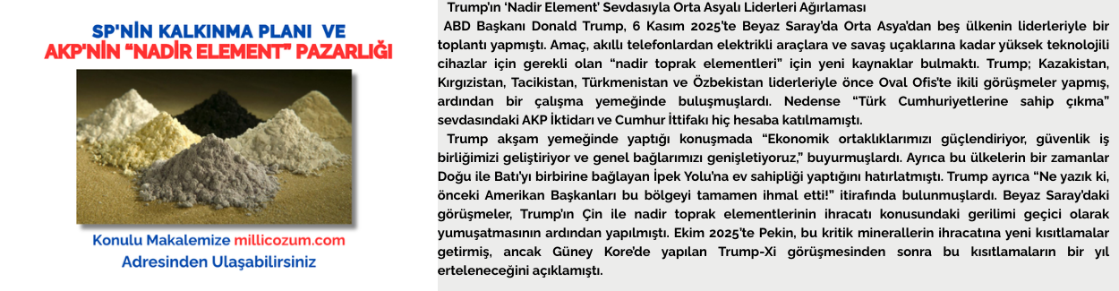 SP'NİN KALKINMA PLANI VE AKP'NİN “NADİR ELEMENT” PAZARLIĞI