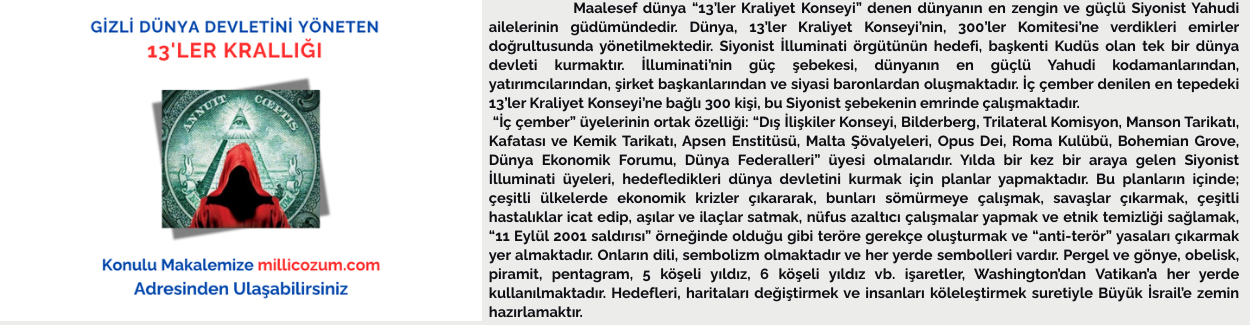 GİZLİ DÜNYA DEVLETİNİ YÖNETEN 13'LER KRALLIĞI