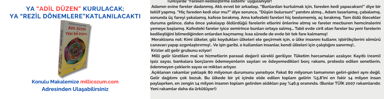 YA “ADİL DÜZEN” KURULACAK; YA “REZİL DÖNEMLERE” KATLANILACAKTI