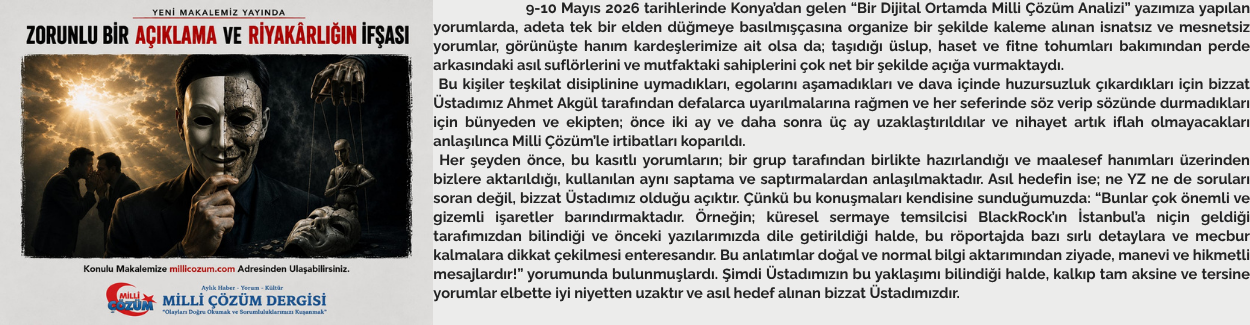 ZORUNLU BİR AÇIKLAMA VE RİYAKÂRLIĞIN İFŞASI