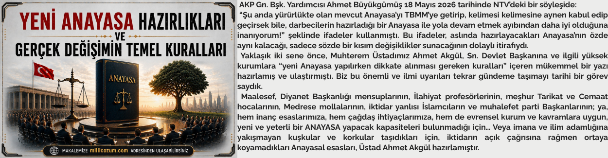 YENİ ANAYASA HAZIRLIKLARI VE GERÇEK DEĞİŞİMİN TEMEL KURALLARI