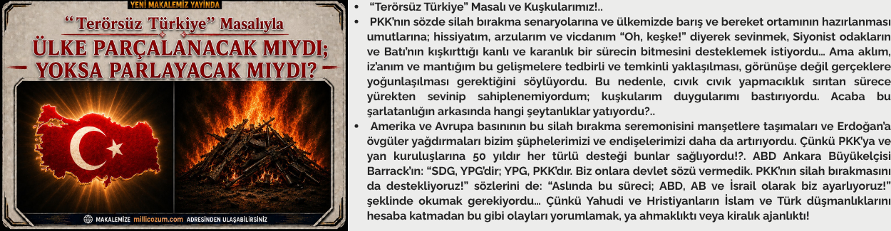 “Terörsüz Türkiye” Masalıyla ÜLKE PARÇALANACAK MIYDI; YOKSA PARLAYACAK MIYDI?