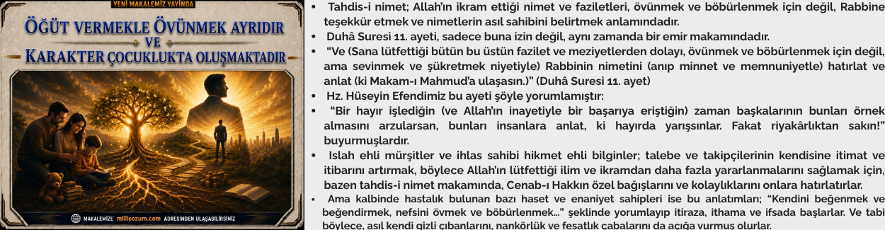 ÖĞÜT VERMEKLE ÖVÜNMEK AYRIDIR VE KARAKTER ÇOCUKLUKTA OLUŞMAKTADIR